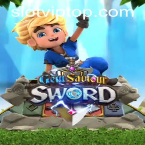 Exploring the Thrills of GemSaviourSword in the World of SlotVIP