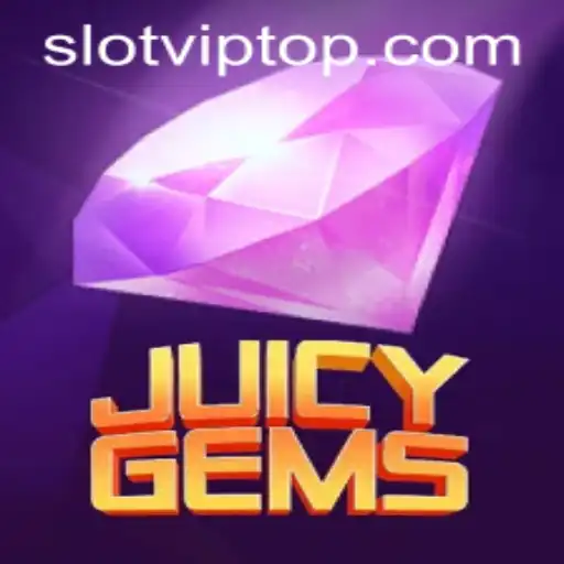 Exploring the Thrills of JuicyGems: A SlotVIP Experience