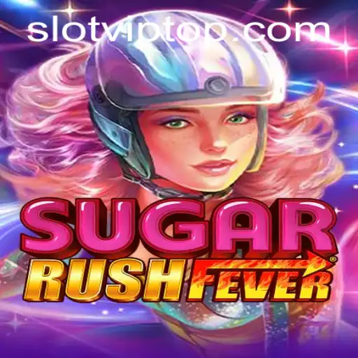 Exploring the Thrills of SugarRushFever: A Sweet SlotVIP Experience
