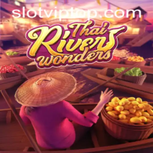 Exploring ThaiRiverWonders: The Enchanting Slot Game with slotvip Features